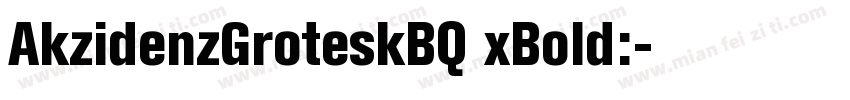 AkzidenzGroteskBQ xBold:字体转换